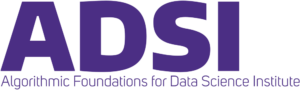 A text block that reads: ADSI Algorithmic Foundations for Data Science Institute