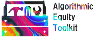 A graphic of tools in a toolbox with text that reads: Algorithmic Equity Toolkit